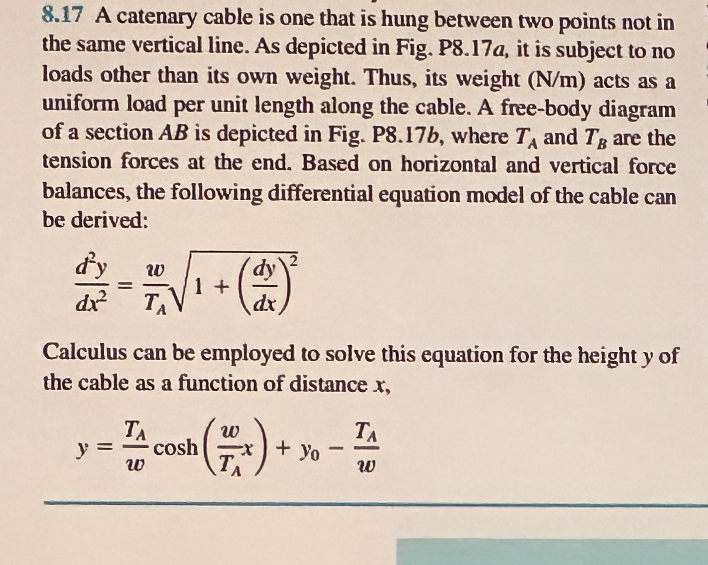 8 . 1 7 A catenary cable is one that is hung