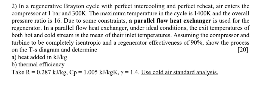 In a regenerative Brayton cycle with perfect