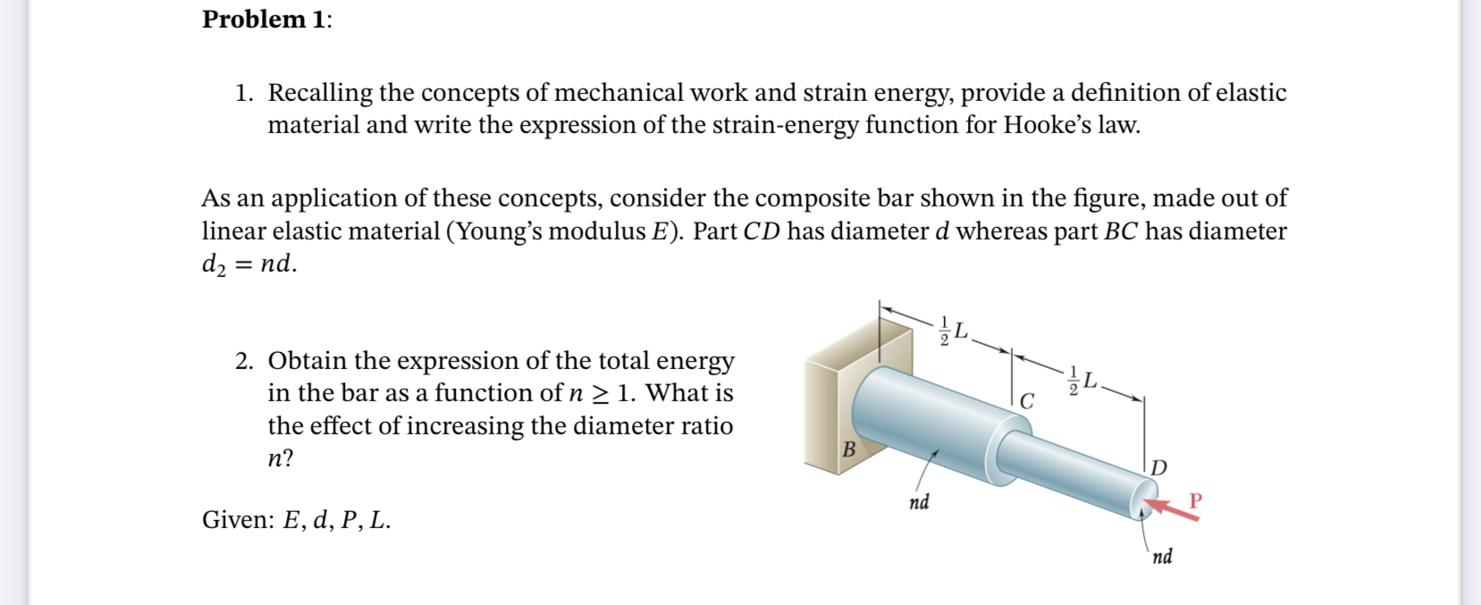 Problem 1 : Recalling the concepts of mechanical