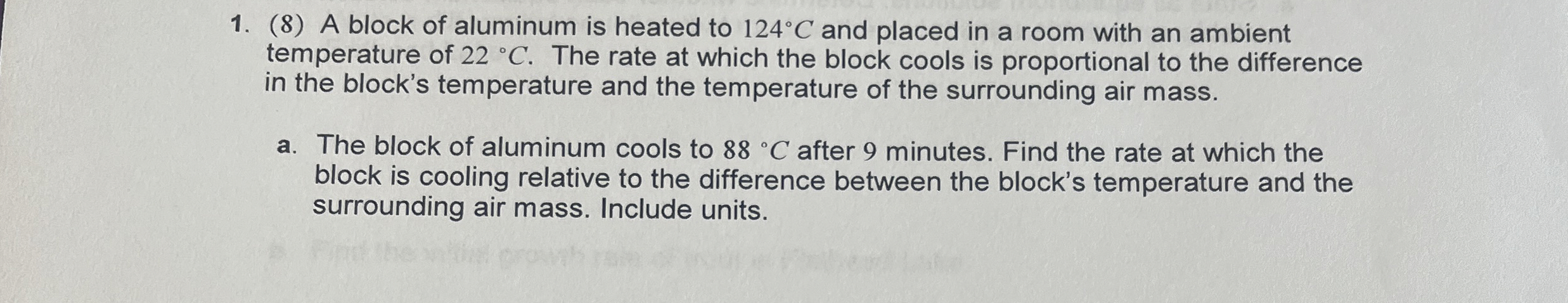( 8 ) A block of aluminum is heated to 1 2 4 C