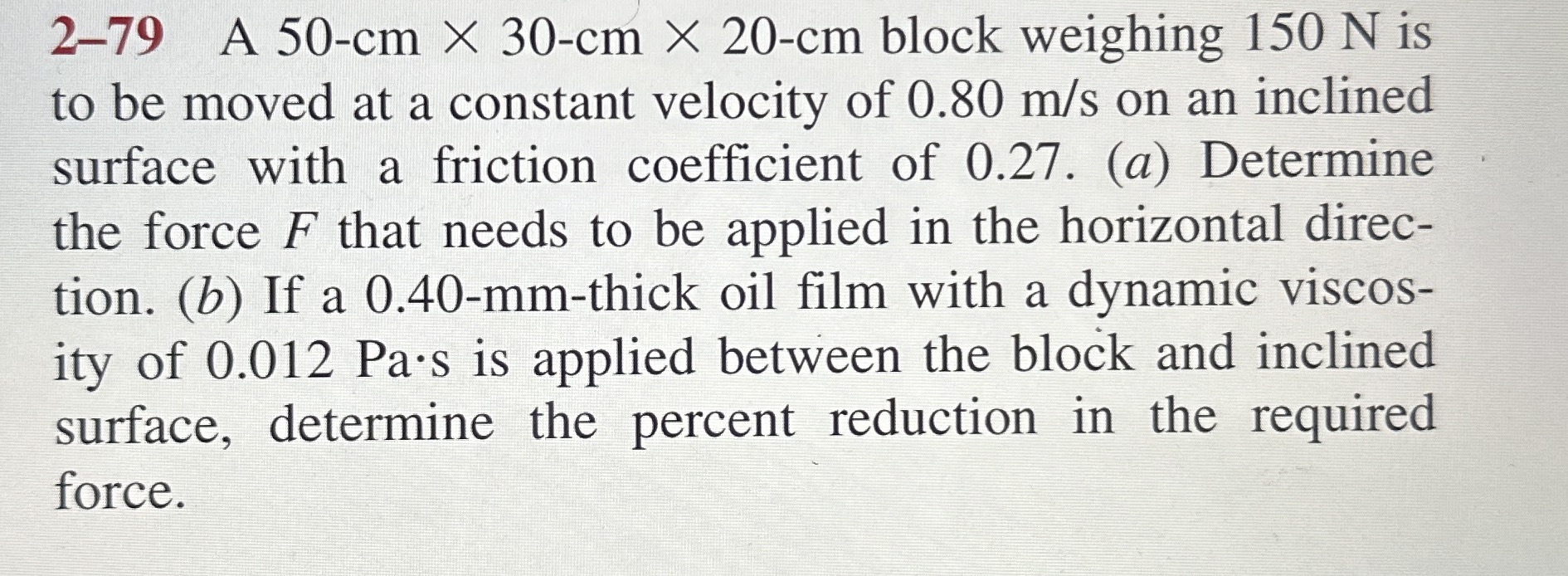 A 5 0 - c m 3 0 - c m 2 0 - c m block weighing 1