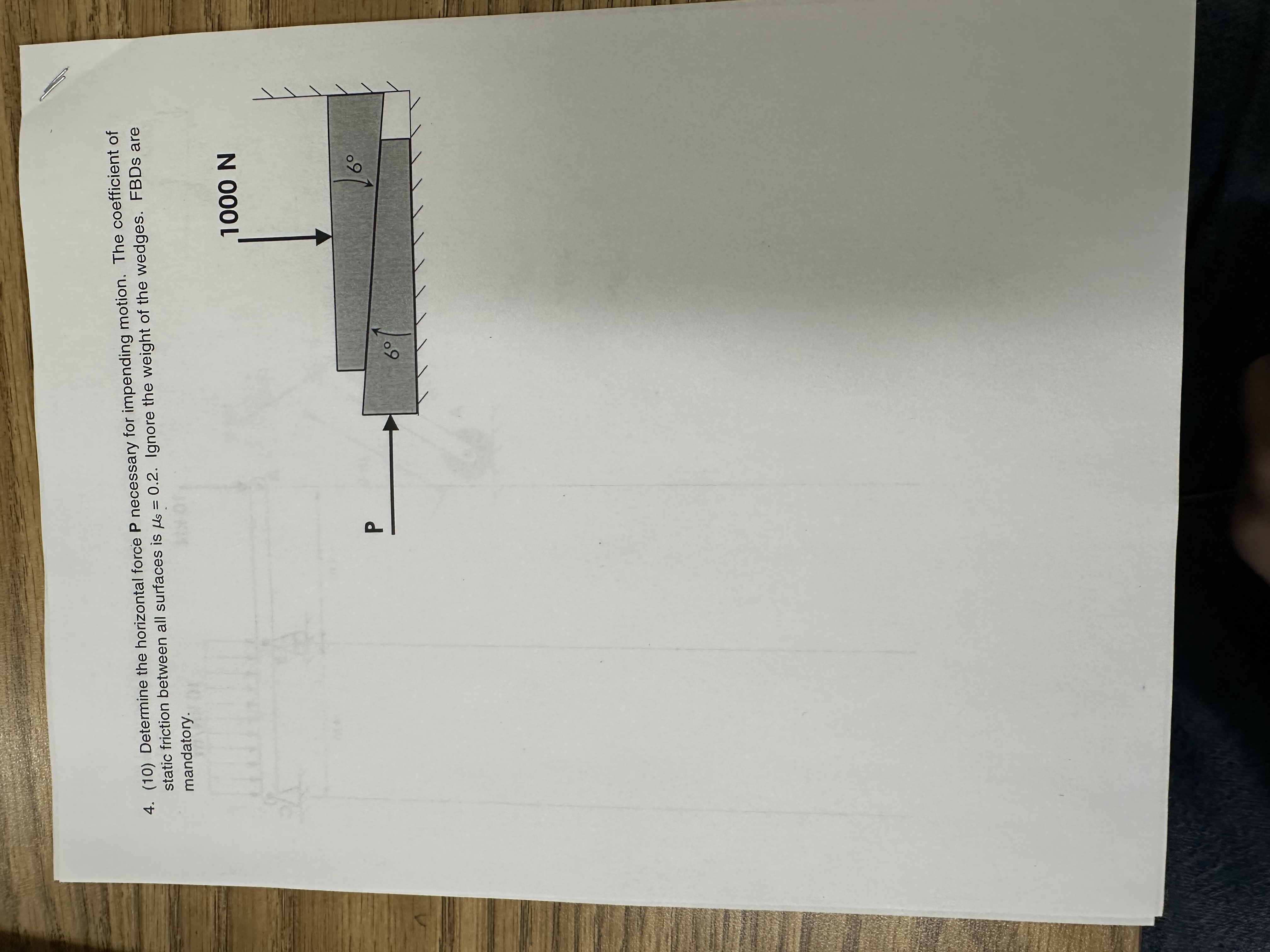 ( 1 0 ) Determine the horizontal force P