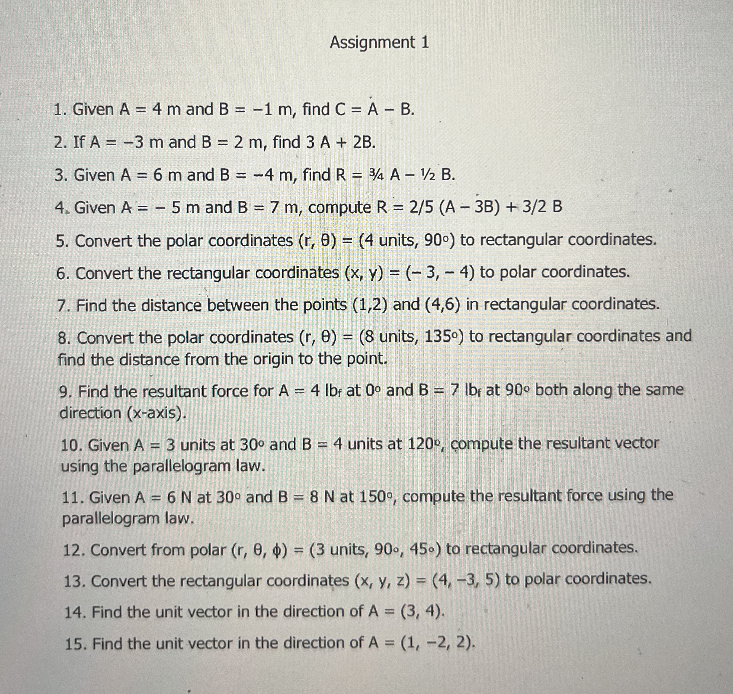 Assignment 1 Given A = 4 m and B = - 1 m , find C