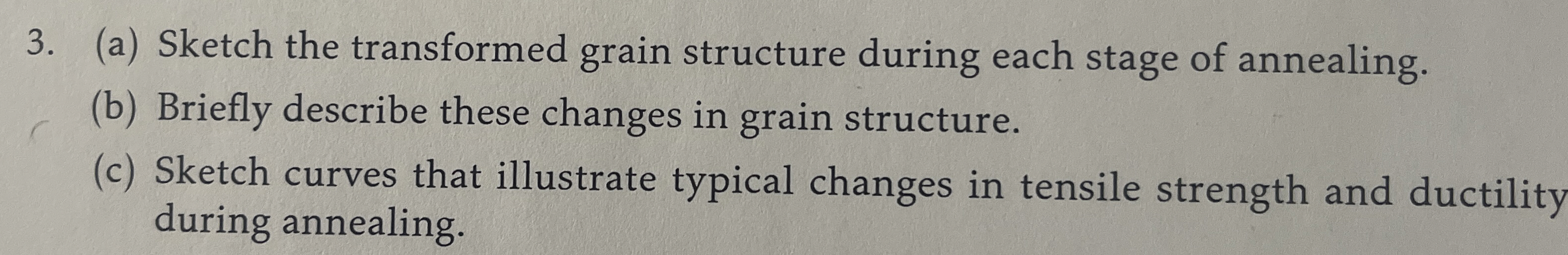 ( a ) Sketch the transformed grain structure