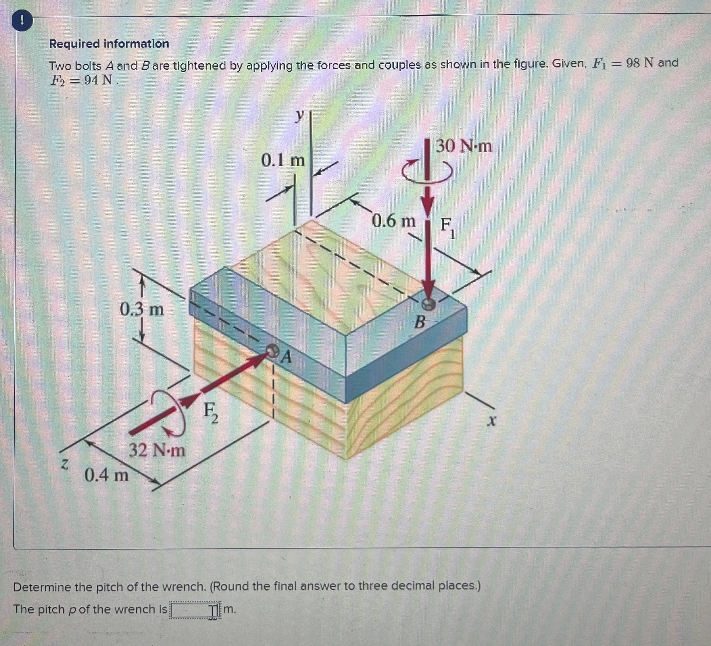 ! Required information Two bolts A and B are