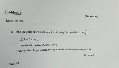 Problem 4 Linearization a . Find the linear