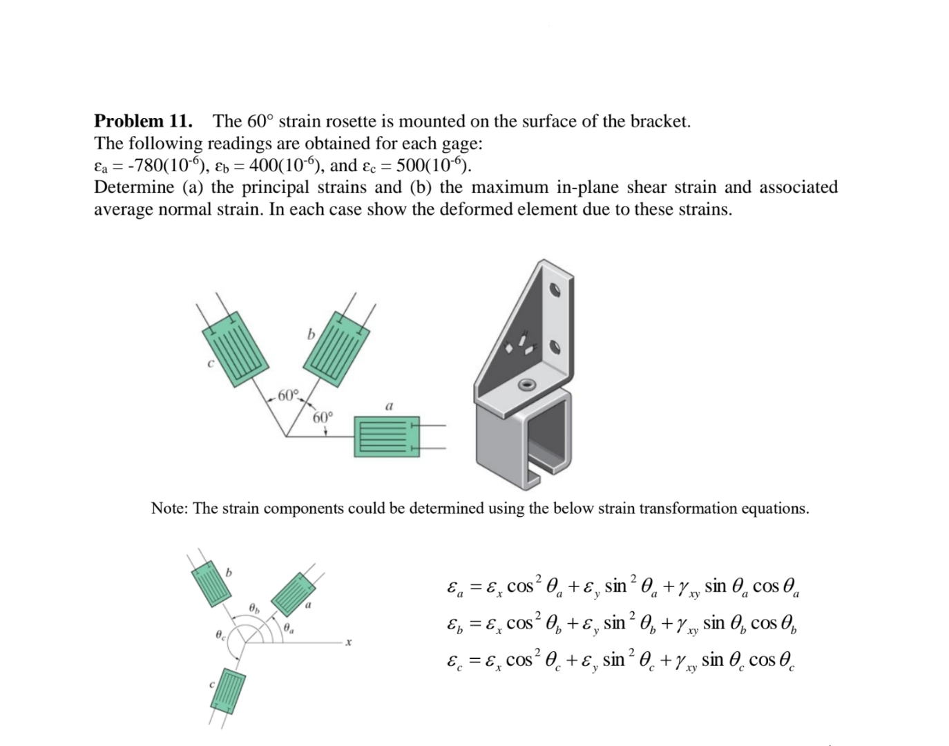 Problem 1 1 . The 6 0 strain rosette is mounted