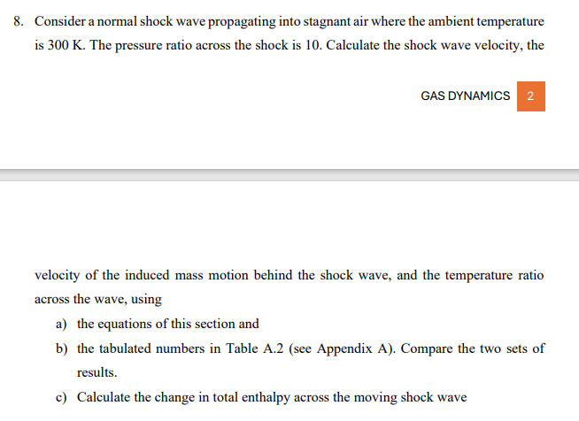 8 . Consider a normal shock wave propagating into