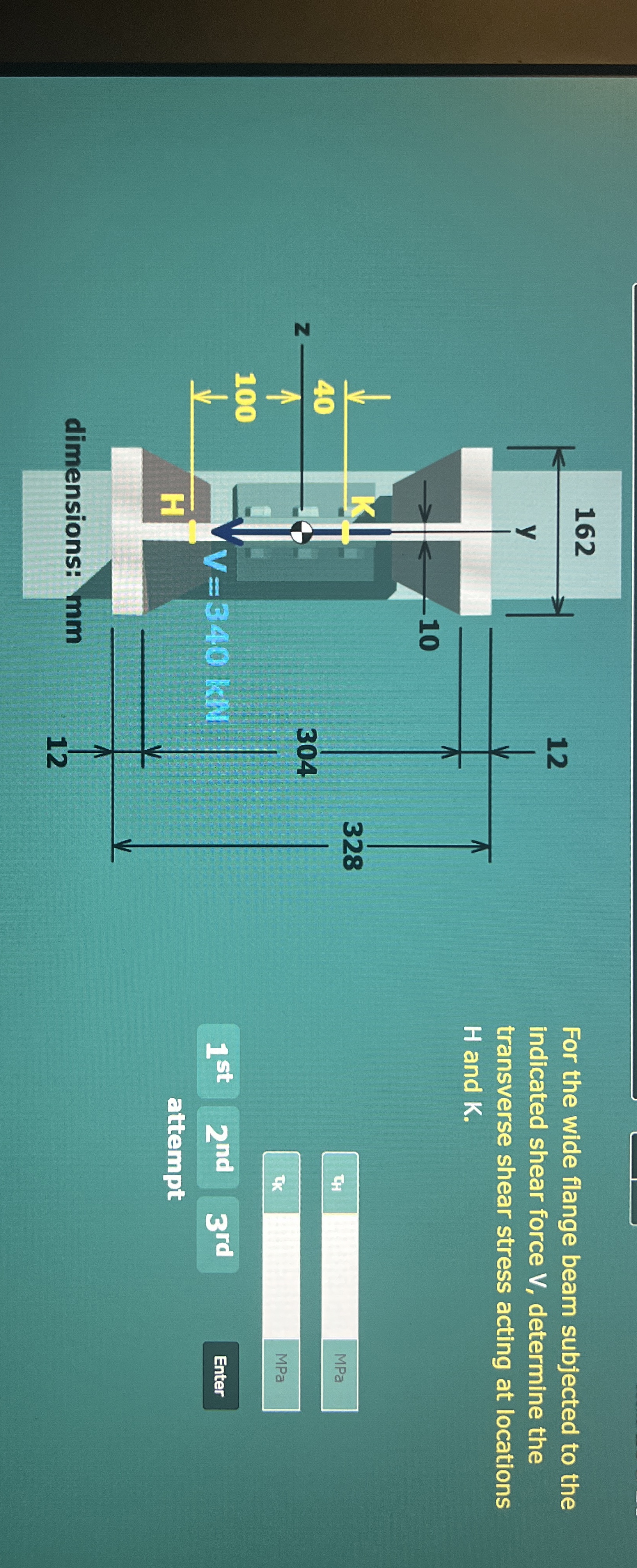 For the wide flange beam subjected to the