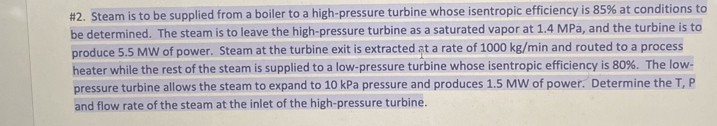 # 2 . Steam is to be supplied from a boiler to a