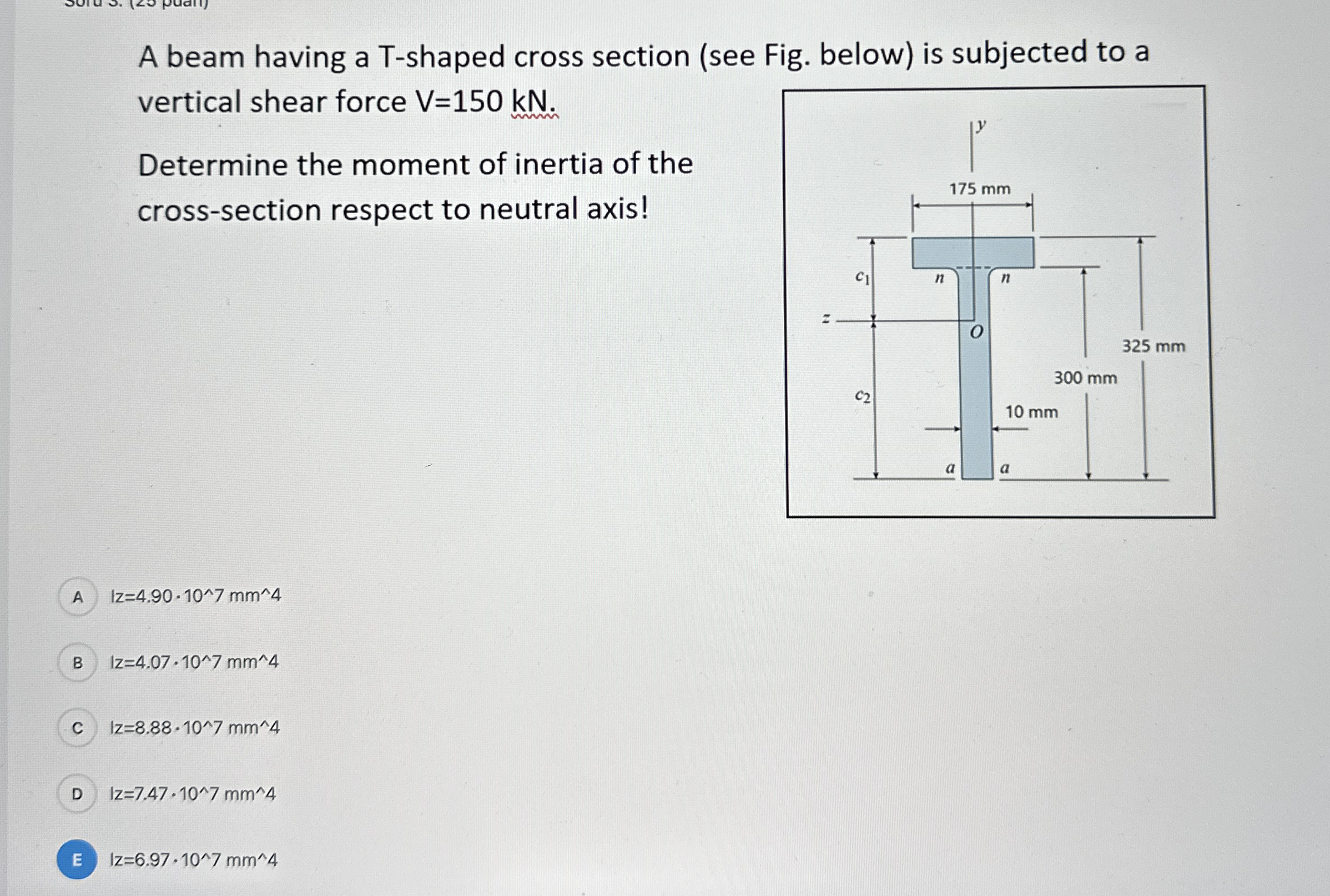 A beam having a T - shaped cross section ( see
