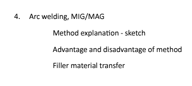4 . Arc welding, MIG / MAG Method explanation -