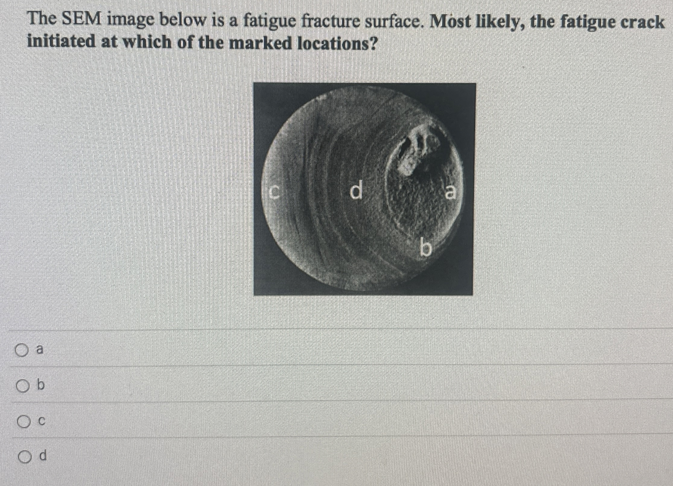 The SEM image below is a fatigue fracture