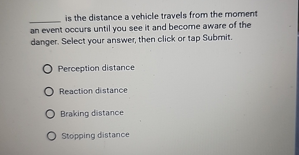 is the distance a vehicle travels from the moment