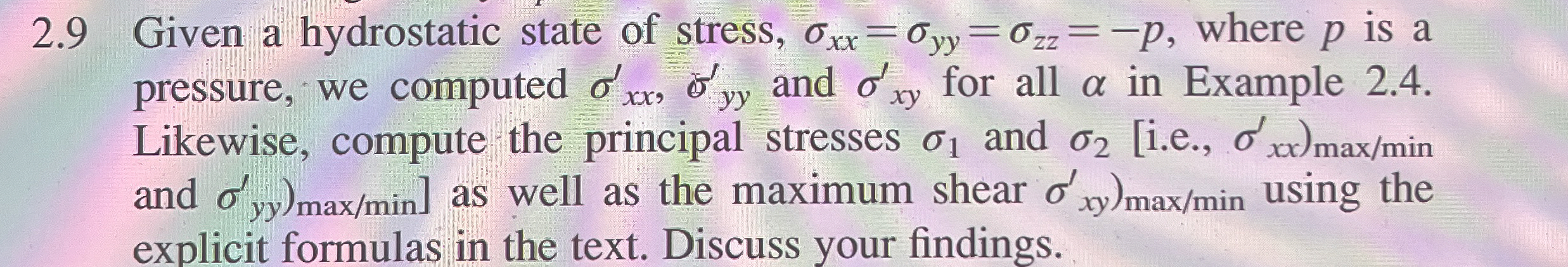 2 . 9 Given a hydrostatic state of stress, = y y