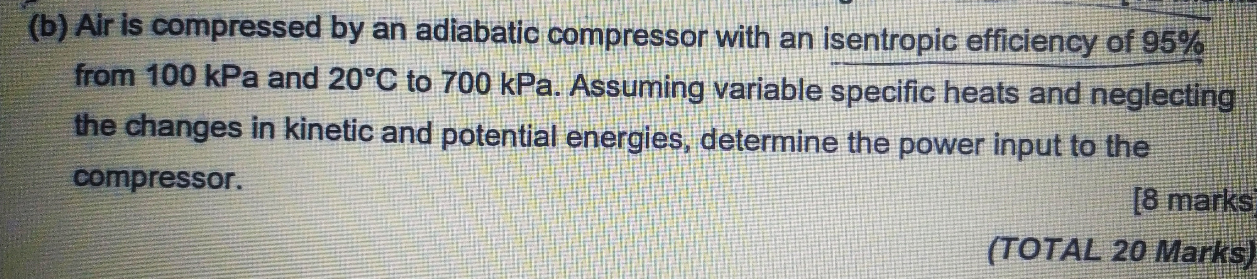 Air is compressed by an adiabatic compressor with