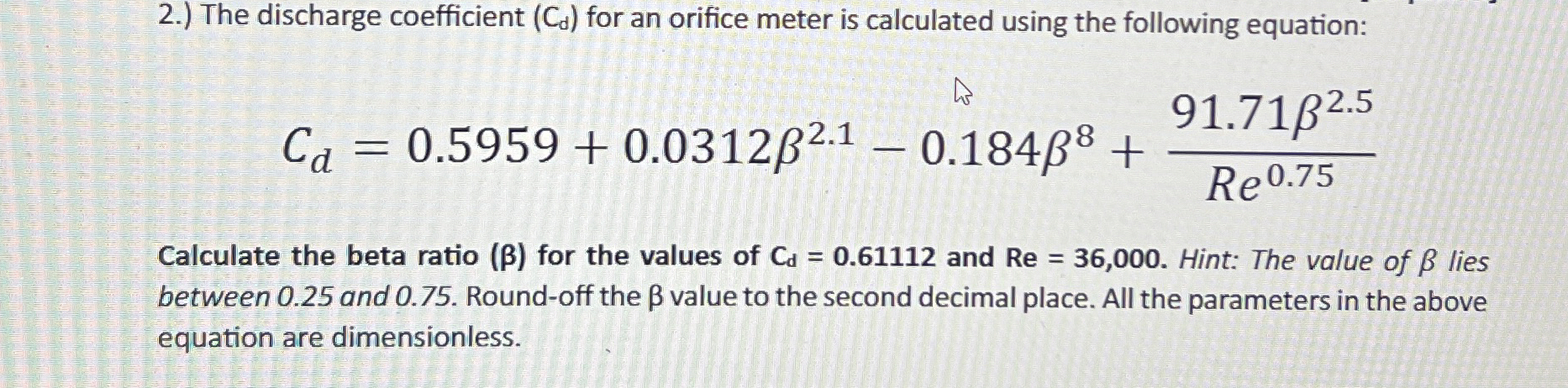 2 . ) The discharge coefficient ( C d ) for an