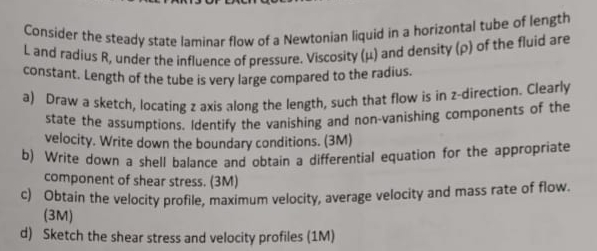 Consider the steady state laminar flow of a