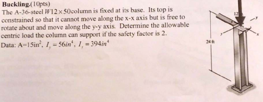 Buckling. ( 1 0 pts ) The A - 3 6 - steel W 1 2 \