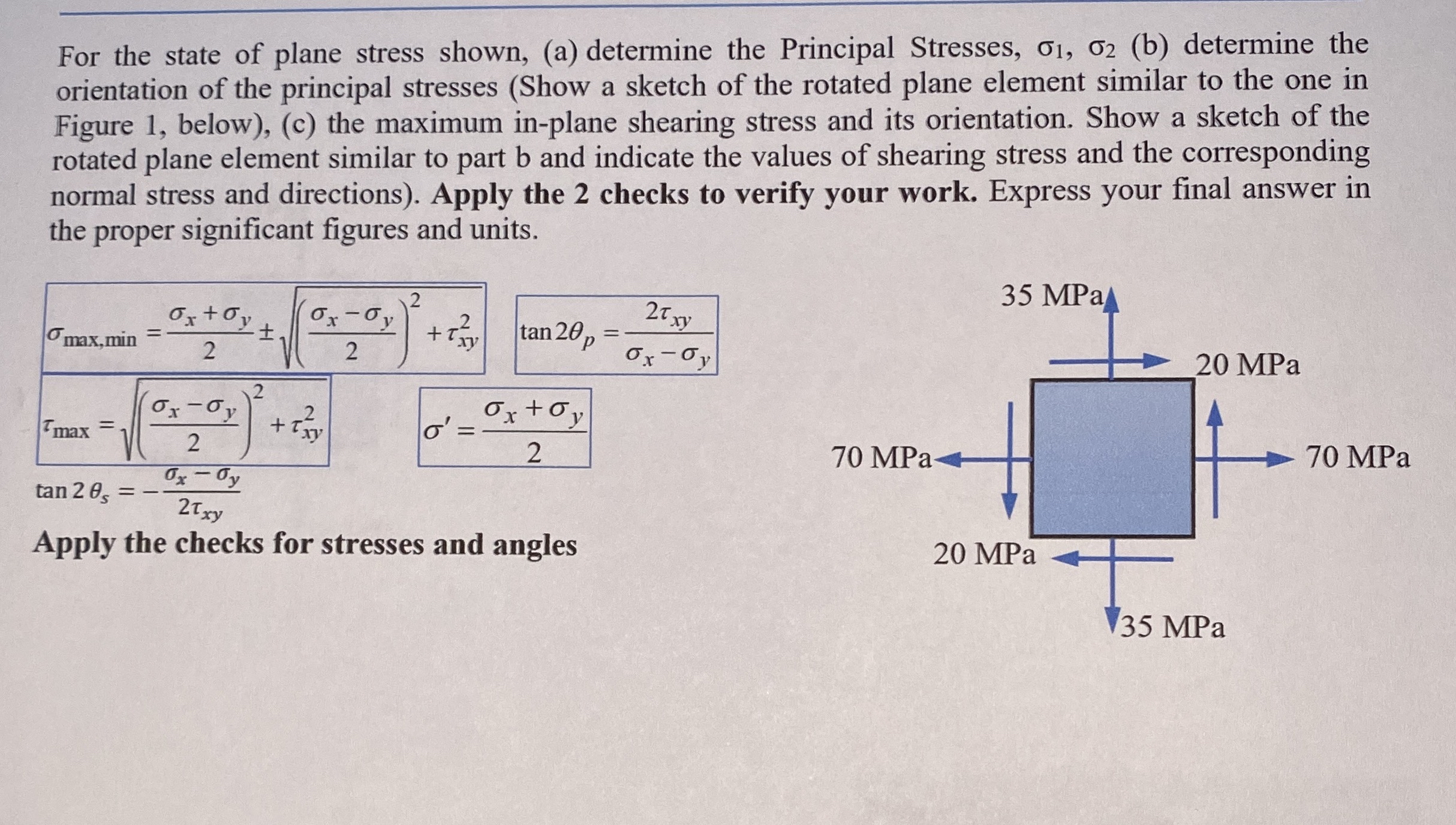 For the state of plane stress shown, ( a )