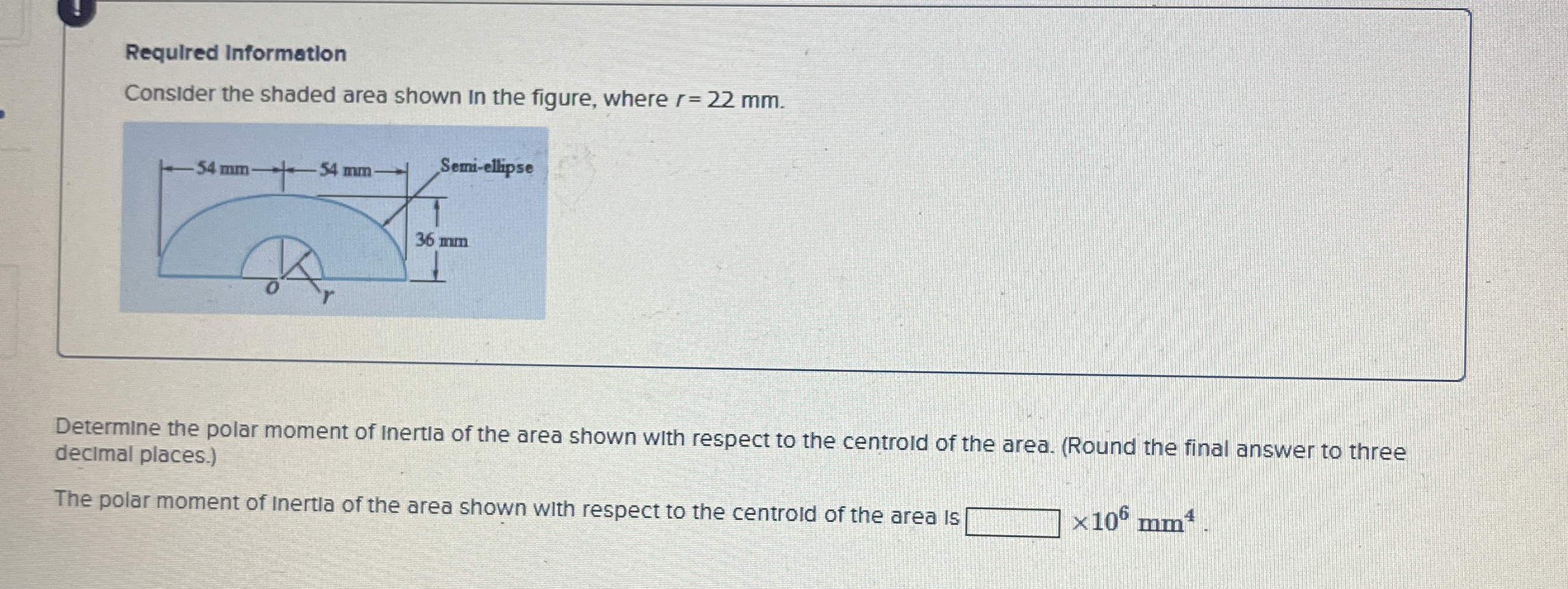 Required Information Consider the shaded area