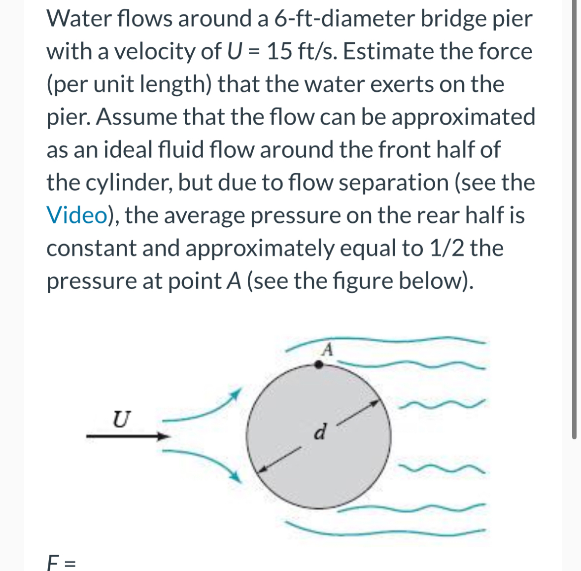 Water flows around a 6 - ft - diameter bridge