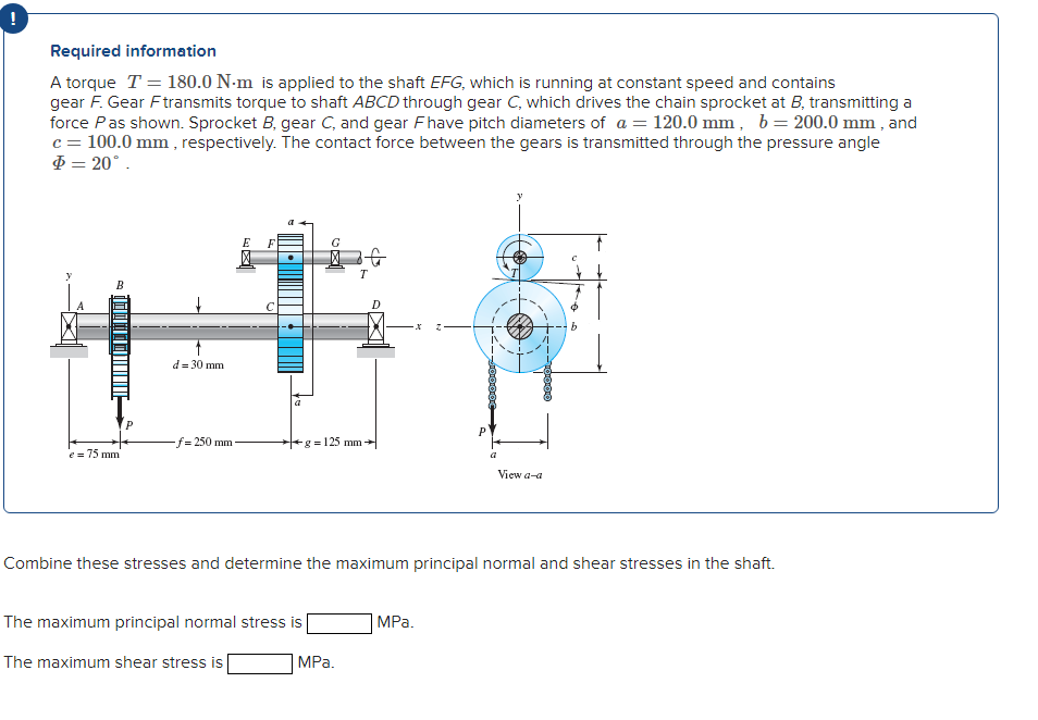 Required information A torque T = 1 8 0 . 0 N * m