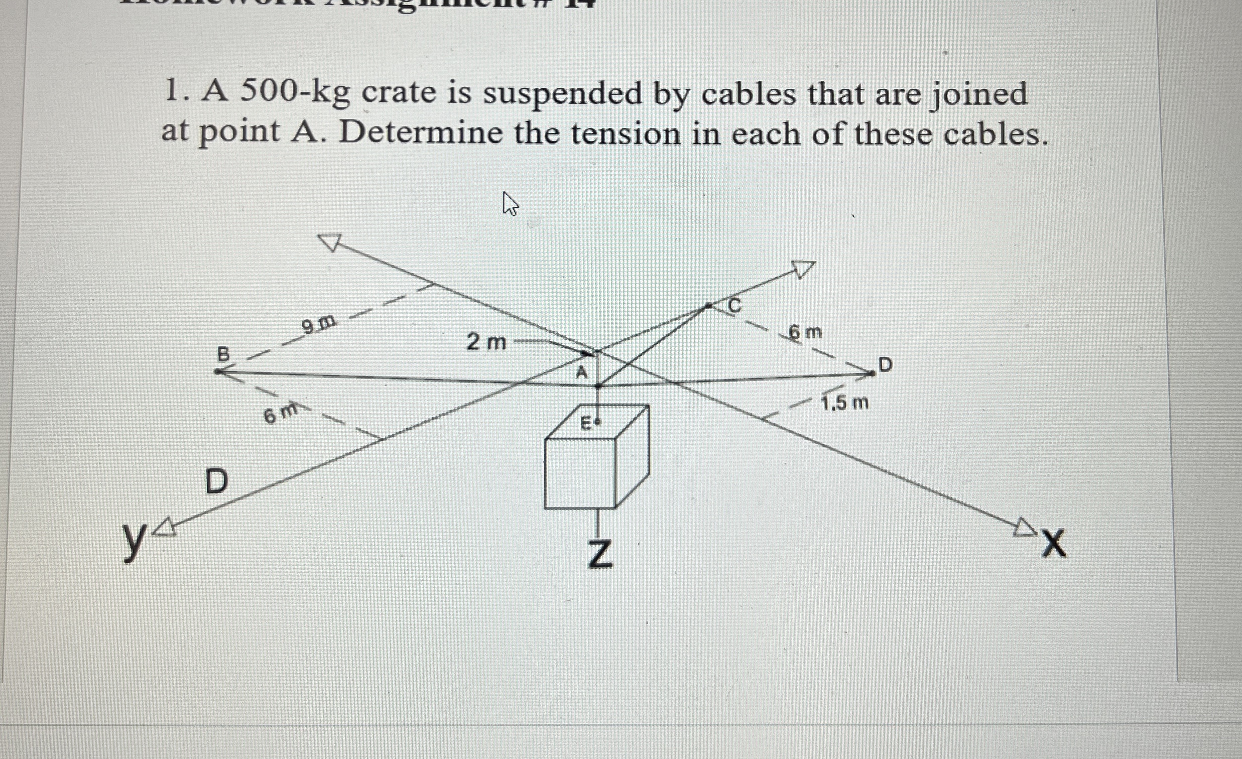 A 5 0 0 - k g crate is suspended by cables that