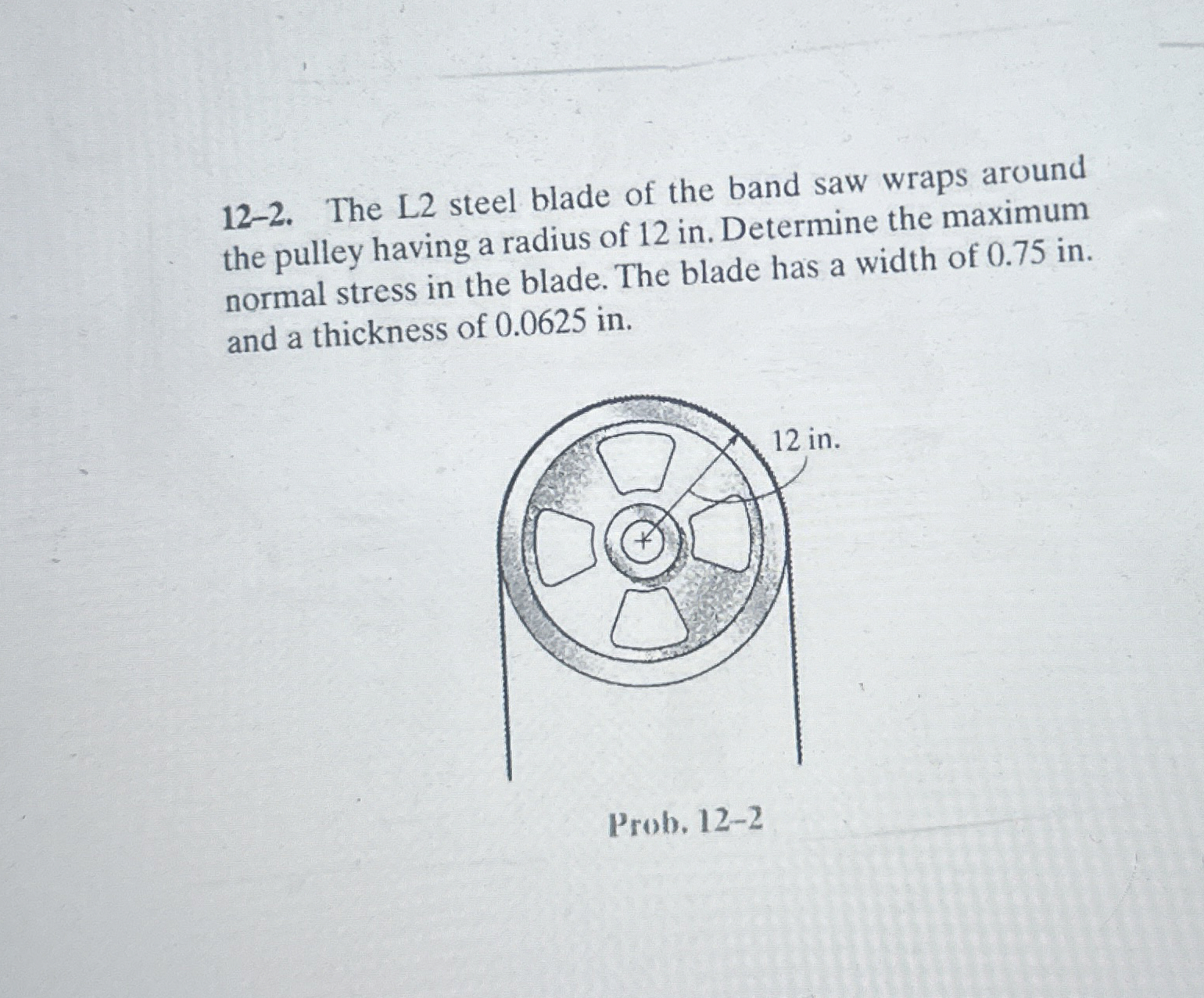 1 2 - 2 . The L 2 steel blade of the band saw