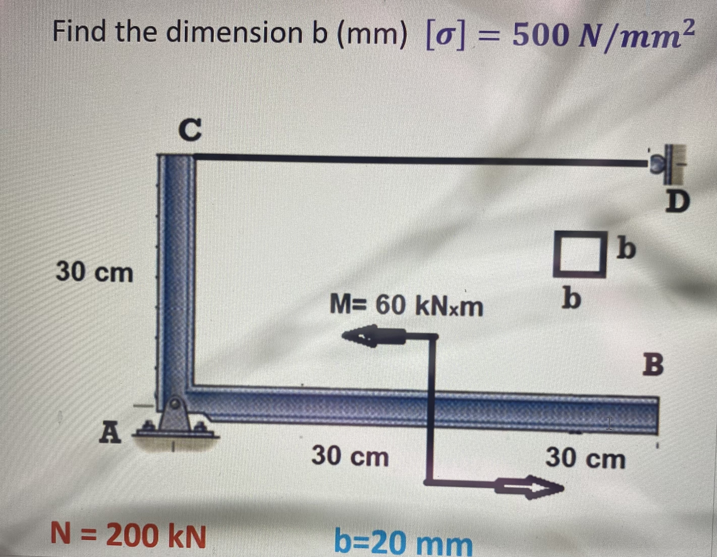 Find the dimension b ( m m ) [ ] = 5 0 0 N / mm ^