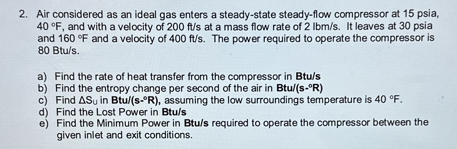 Air considered as an ideal gas enters a steady -