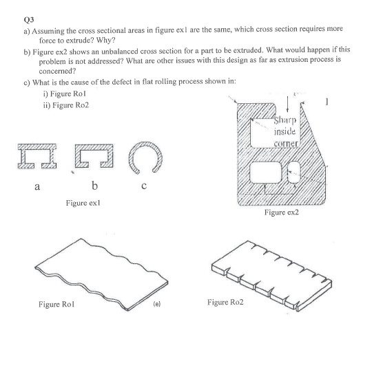 Q 3 a ) Assuming the cross sectional areas in