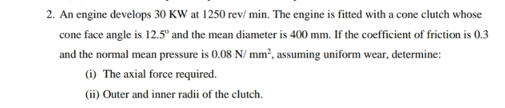An engine develops 3 0 KW at 1 2 5 0 r e v m i n