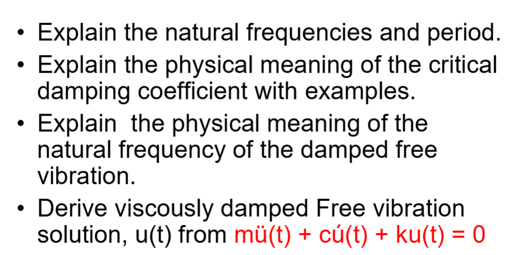Explain the natural frequencies and period.