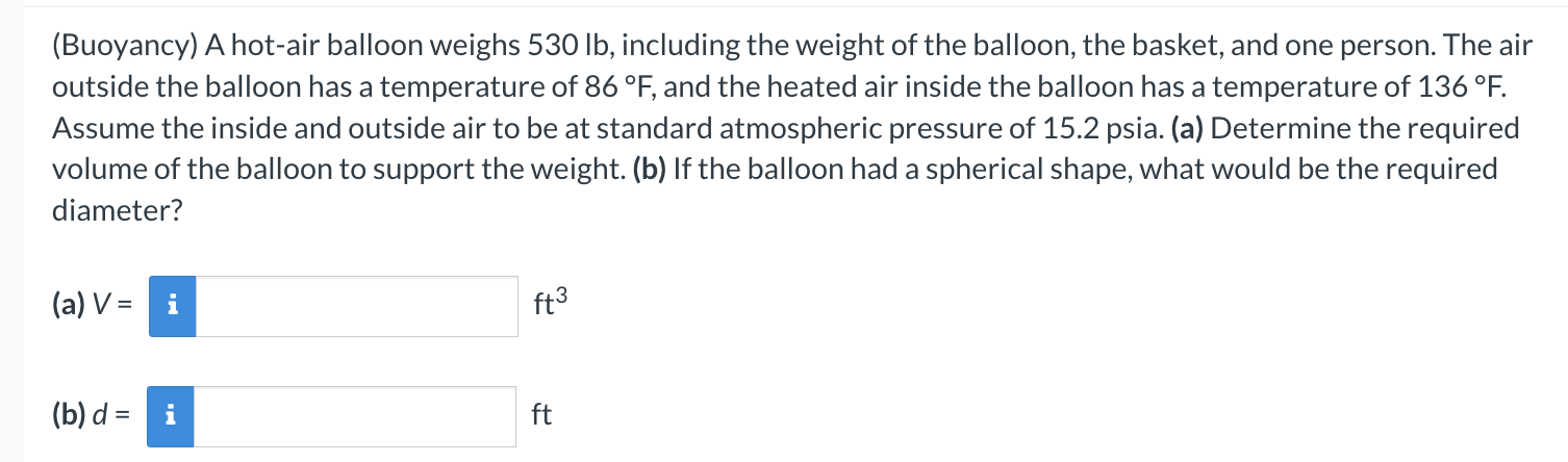 ( Buoyancy ) A hot - air balloon weighs 5 3 0 lb