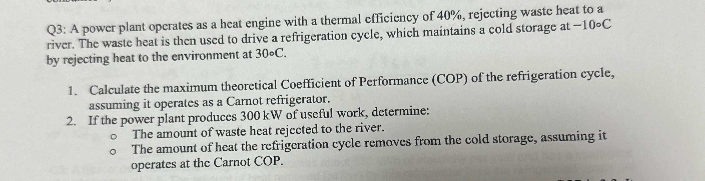 Q 3 : A power plant operates as a heat engine