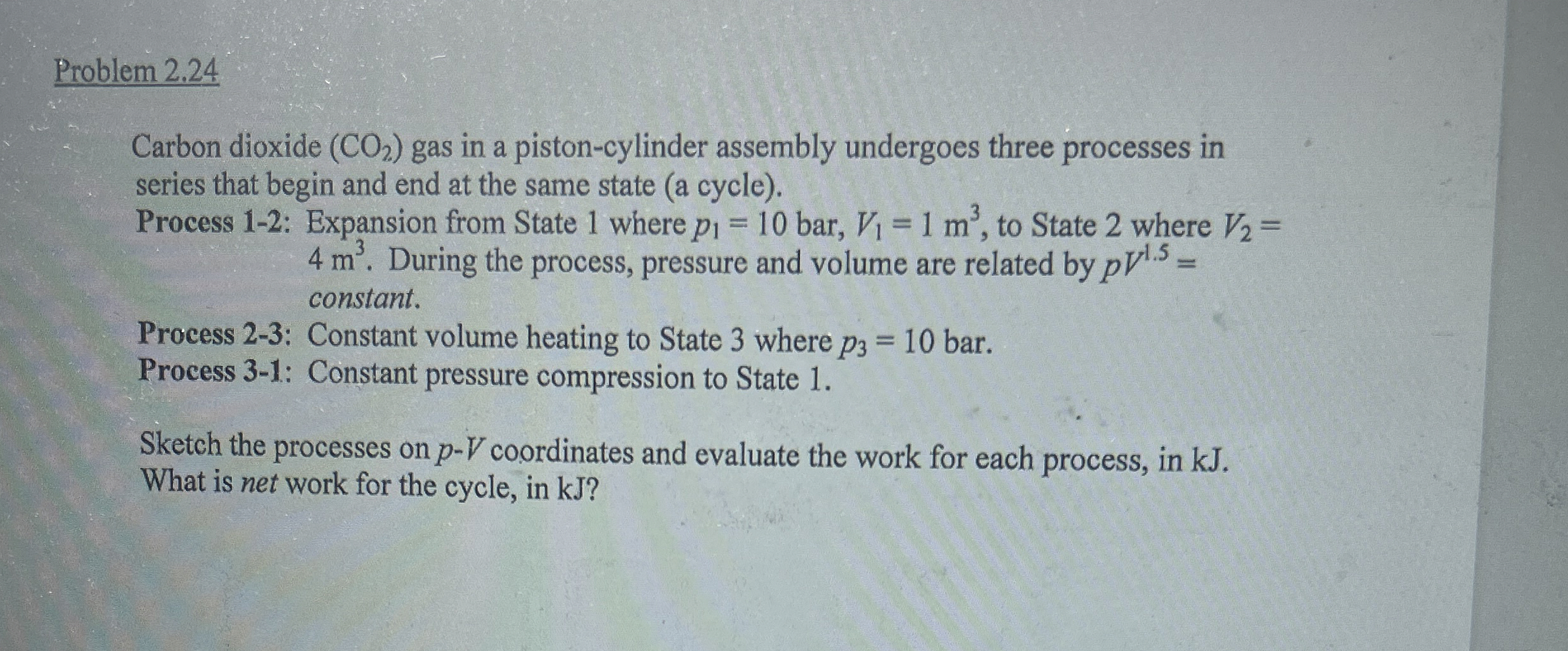 Problem 2 . 2 4 Carbon dioxide ( C O 2 ) gas in a