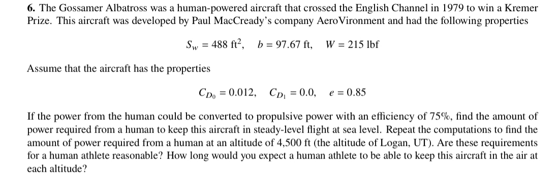 The Gossamer Albatross was a human - powered