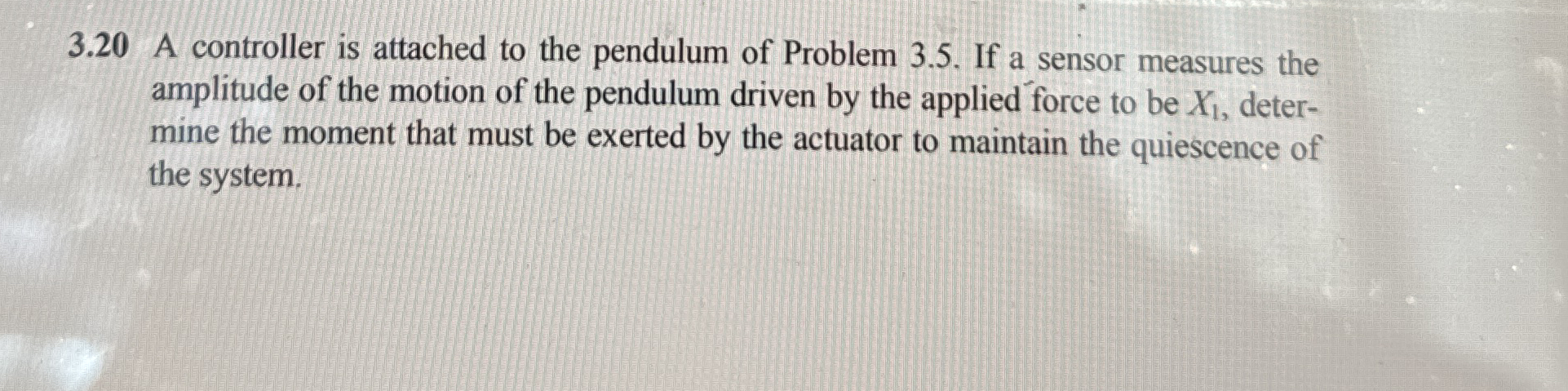 3 . 2 0 A controller is attached to the pendulum