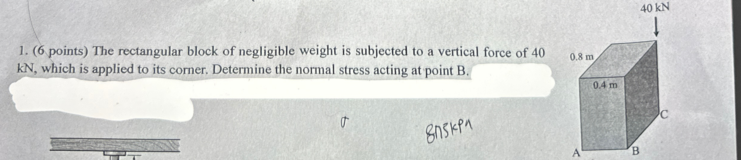 ( 6 points ) The rectangular block of negligible