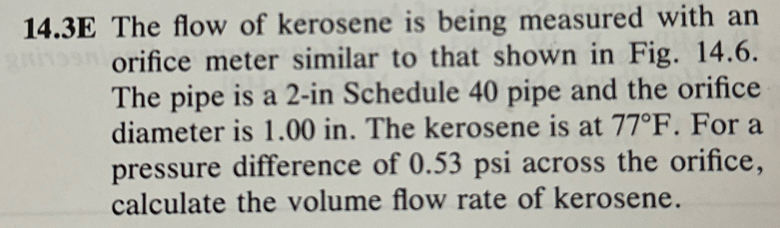 1 4 . 3 E The flow of kerosene is being measured