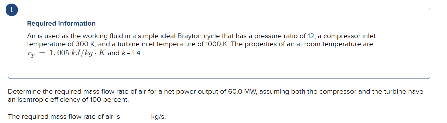 ! Required information Air is used as the working