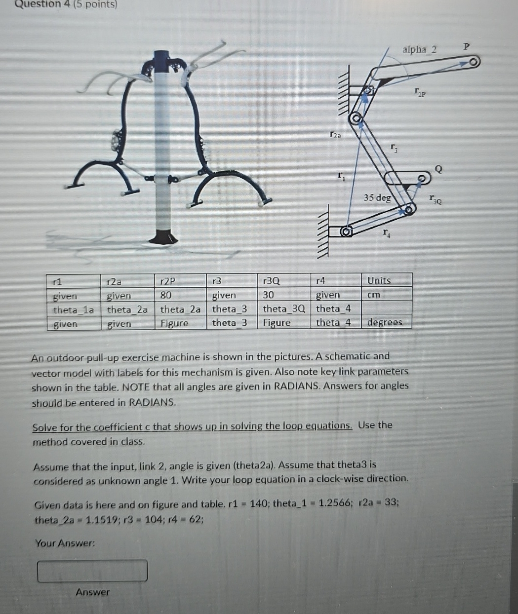 Question 4 ( 5 points ) An outdoor pull - up