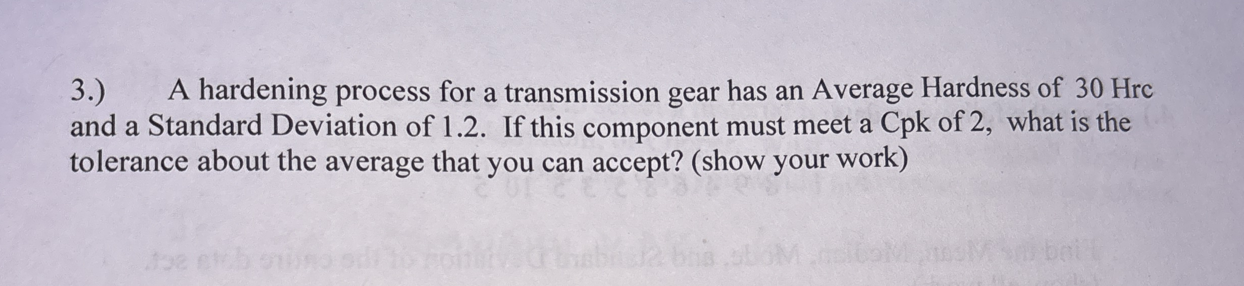 3 . ) A hardening process for a transmission gear