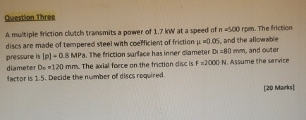 Question Three A multiple friction clutch