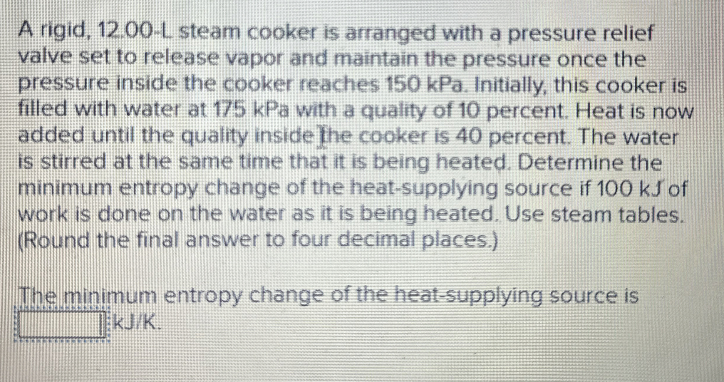 A rigid, 1 2 . 0 0 - L steam cooker is arranged