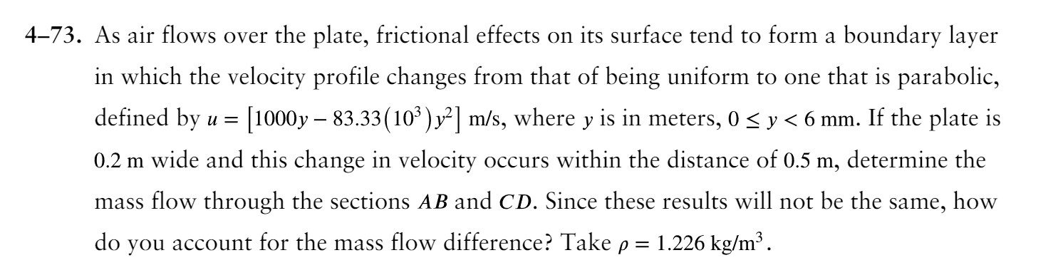 4 - 7 3 . As air flows over the plate, frictional