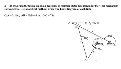 2 - ( 2 5 pts . ) Find the torque on link 2
