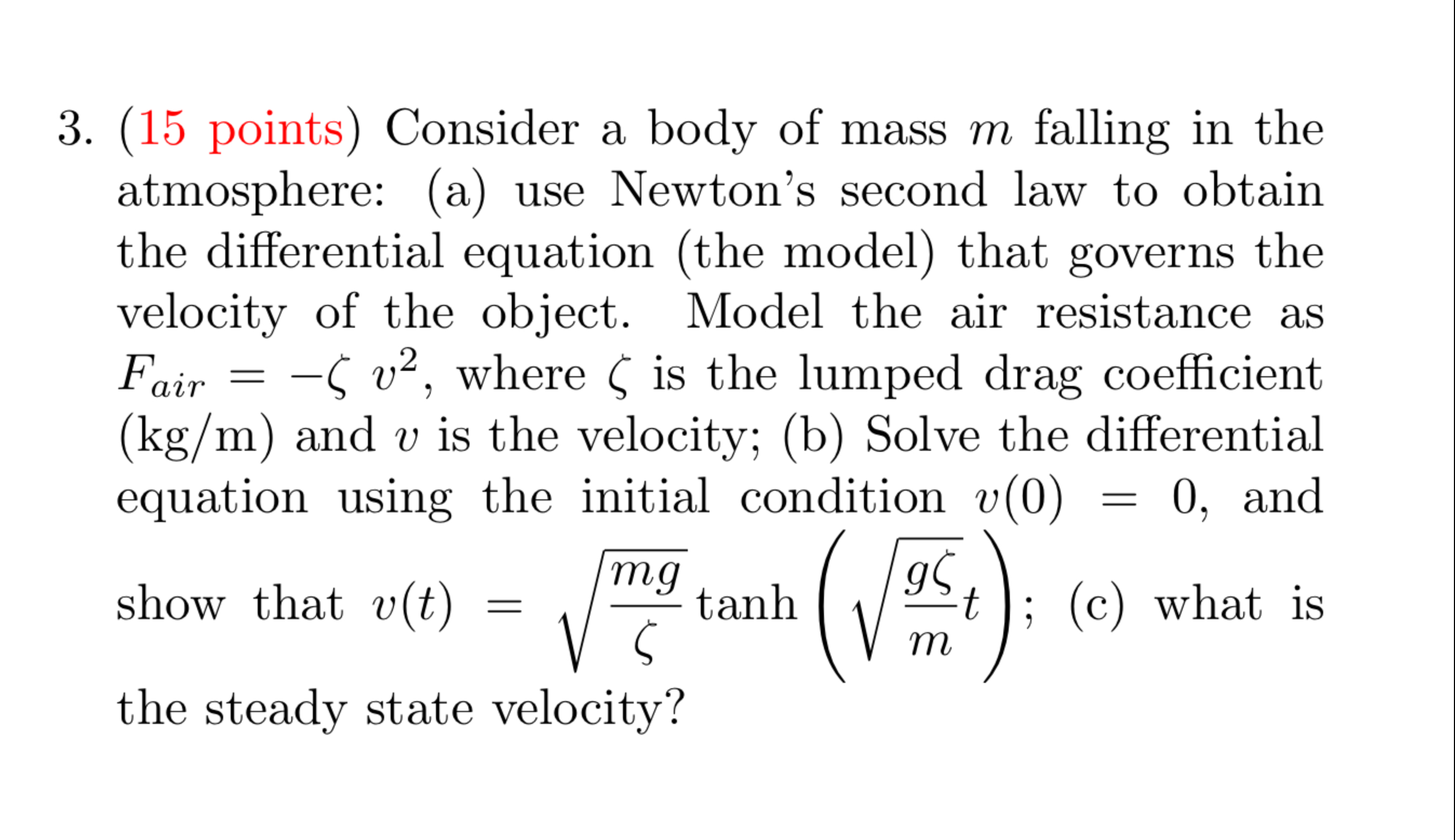 ( 1 5 points ) Consider a body of mass m falling
