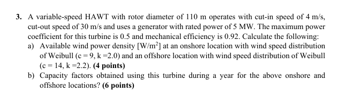 3 . A variable - speed HAWT with rotor diameter